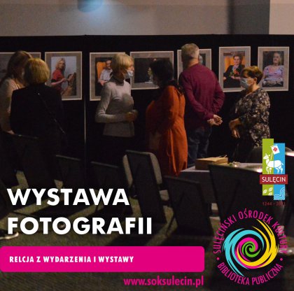 Sulęcińskie Kobiety - relacja z wystawy