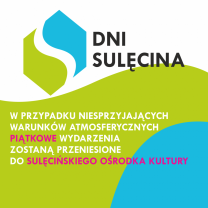 DNI SULĘCINA PIĄTEK - INFORMACJA