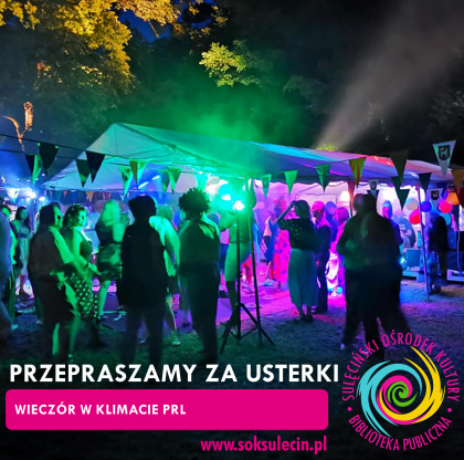 Przepraszamy za usterki - Wieczór w klimacie PRL 2021