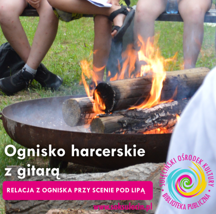 Ognisko harcerskie z gitarą - relacja
