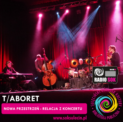 T/ABORET w nowej PRZESTRZENI - relacja z koncertu