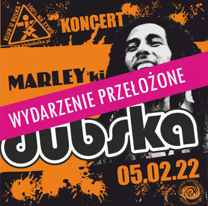 [PRZEŁOŻONE] MARLEY'KI z zespołem Dubska