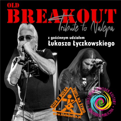 Old Breakout w Sulęcinie - gość koncertu i zmiana lokalizacji