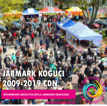 JARMARK KOGUCI - wspominamy ubiegłe edycje