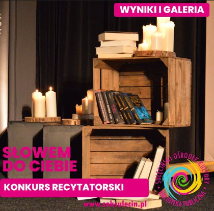 Słowem do Ciebie - znamy laureatów konkursu recytatorskiego.