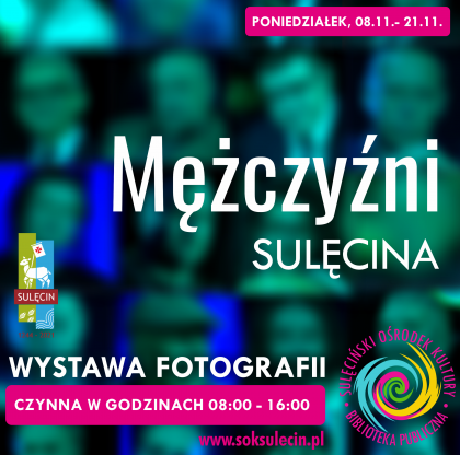 Mężczyźni Sulęcina - wystawa fotografii