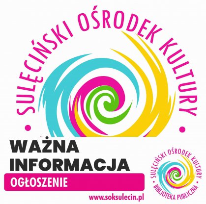 Sulęciński Ośrodek Kultury - zamknięty w dn. 7. kwietnia