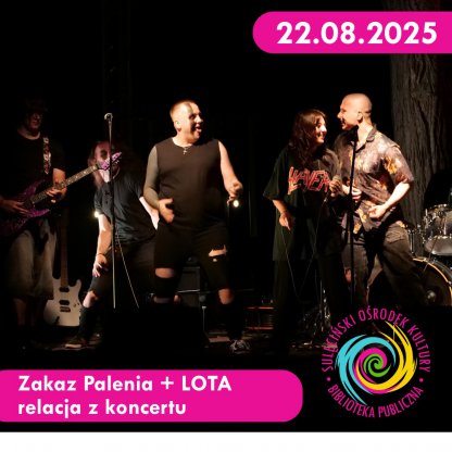 Zakaz Palenia + LOTA - relacja z koncertu