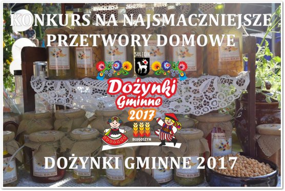 Dożynki Gminne w Długoszynie - konkurs na najsmaczniejsze domowe przetwory.