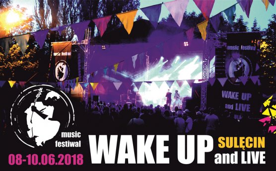Wake Up and Live Festiwal - 08-10.06.2018r