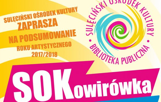 SOKowirówka - podsumowanie roku artystycznego w SOK / 15.06.2018 r.