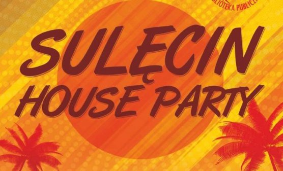 Sulęcin House Party