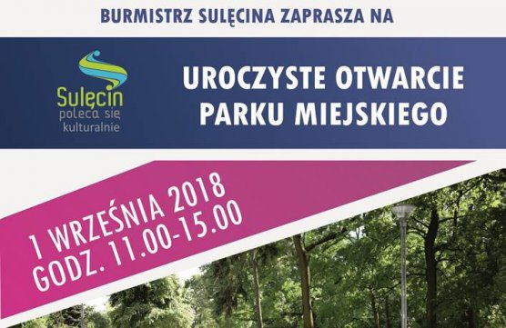 Uroczyste Otwarcie Parku Miejskiego / 01.09.2018 r.