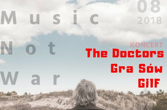 Make Music, Not War – 31.08.2018 r