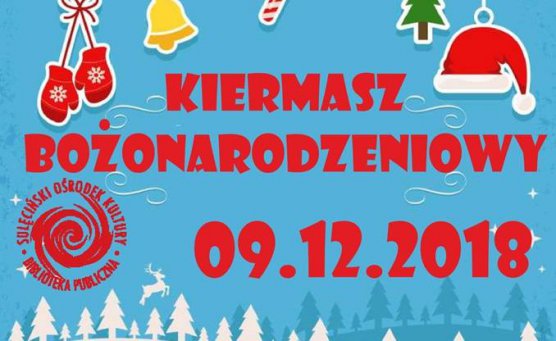 Uwaga rękodzielnicy! Kiermasz Bożonarodzeniowy w SOK - 09.12.2018 r.