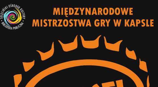 IV Międzynarodowe Mistrzostwa Gry w Kapsle – Kapsel Cross – Już 2. marca w Sulęcińskim Ośrodku Kultury