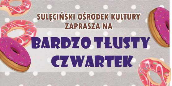 Bardzo Tłusty Czwartek w SOK - Klub u Bulka / 28.02.2019r