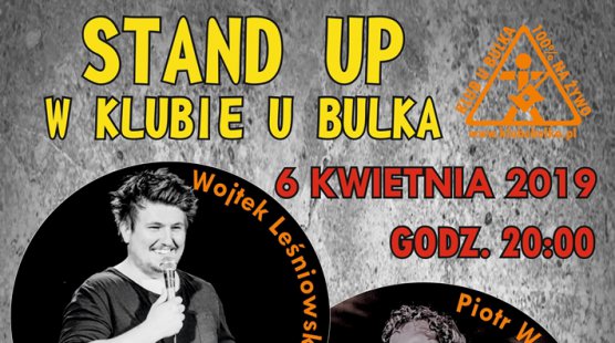 Stand Up w Klubie u Bulka: Leśniowski, Wojteczek i Reszela