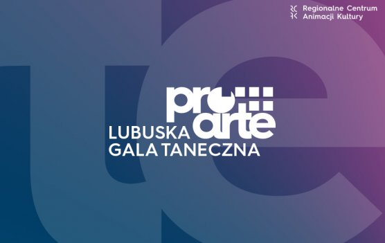 Lubuska Gala Taneczna w SOK - 21.05.2019 r.