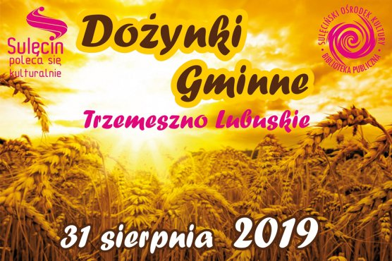 Dożynki Gminne w Trzemesznie Lubuskim