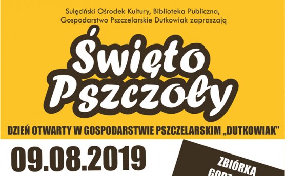 Święto Pszczoły / 09.08.2019 r.