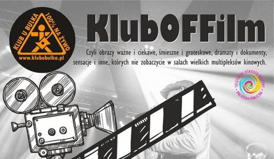 KlubOFFilm - czyli wieczory filmowe w Klubie u Bulka - pierwsze spotkanie 27 września!
