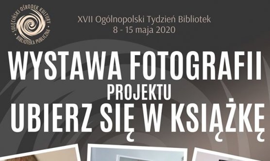 Wystawa fotografii projektu „Ubierz się w książkę” – 14.05.2020 r.