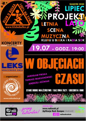 ☀ Projekt LATO ☀ 19.07 - Letnia Scena Muzyczna "W objęciach Czasu" | 19.07.2020 r.