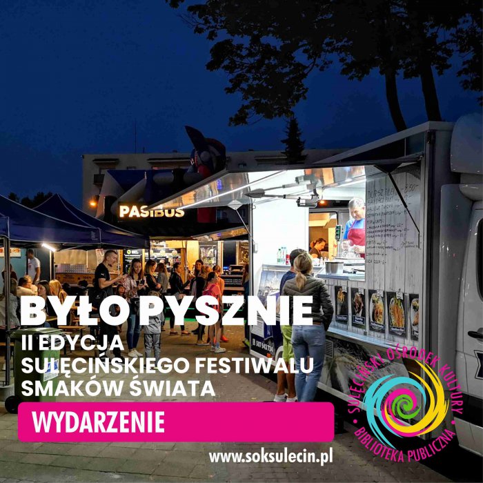 Sulęciński Festiwal Smaków Świata - było pysznie!