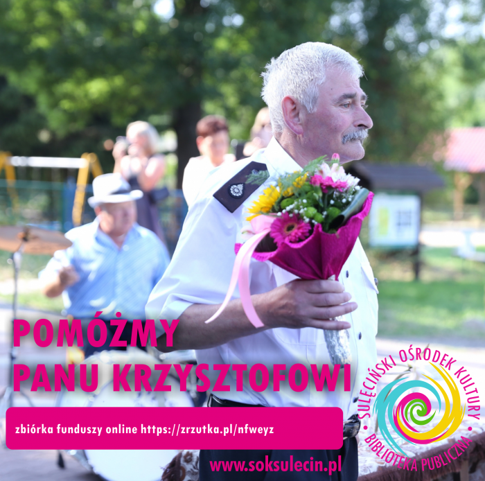 POMÓŻMY PANU KRZYSZTOFOWI!