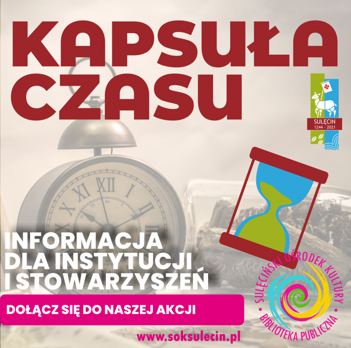 Kapsuła Czasu - informacja dla instytucji i stowarzyszeń