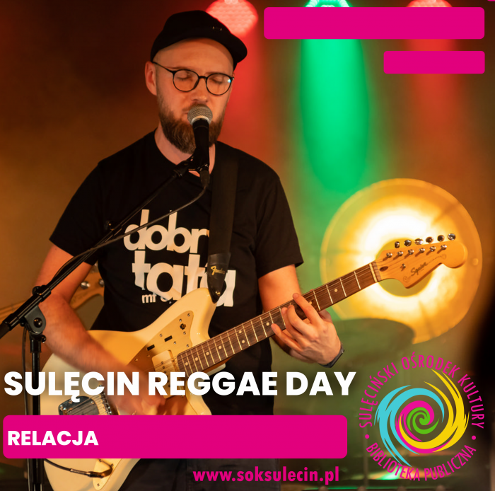 Sulęcin Reggae Day 2022 - relacja