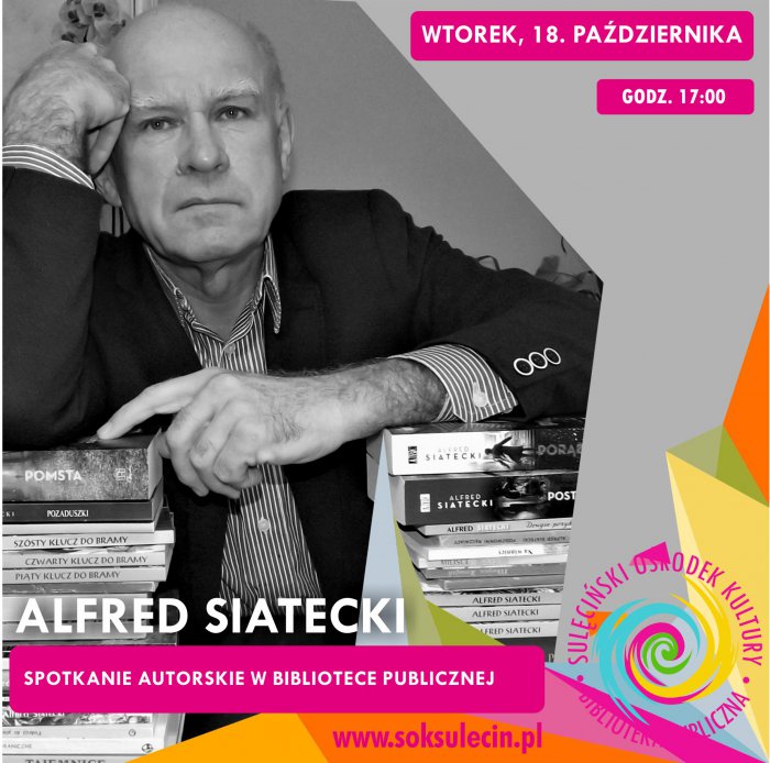 Biblioteka zaprasza na spotkanie autorskie z Alfredem Siateckim