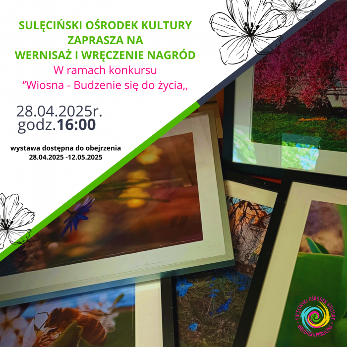 Już dziś - wernisaż prac konkursowych "Wiosna - budzenie się do życia"