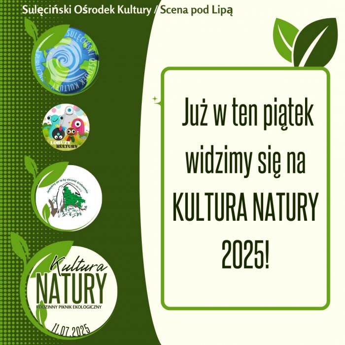 KULTURA NATURY 2025 zbliża się wielkimi krokami!