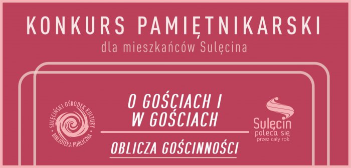 Gość w dom, pamiętnik na stół! Konkurs pamiętnikarski.