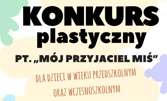 Konkurs plastyczny w Bibliotece Publicznej w Sulęcinie - "Mój przyjaciel miś"
