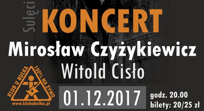 Mirosław Czyżykiewicz i Witold Cisło - koncert akustyczny 01.12.2017r