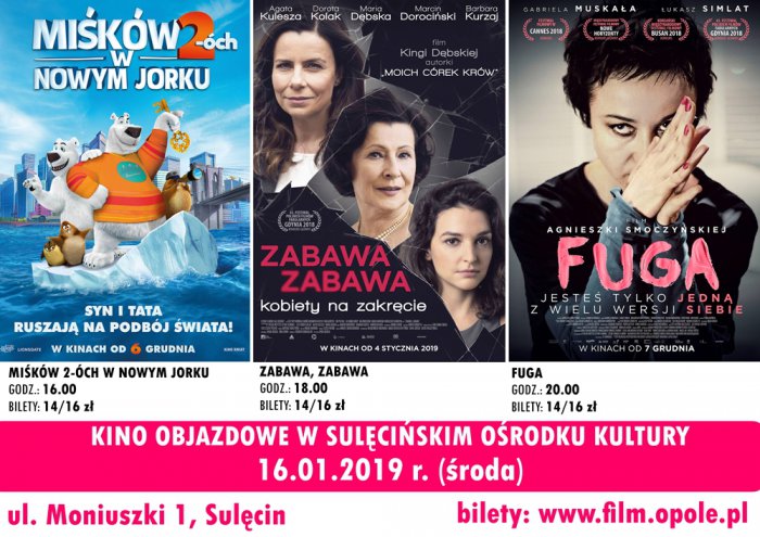 16.01 - Opolskie Kino Objazdowe w SOK - Miśków 2-óch w Nowym Jorku / Zabawa Zabawa / Fuga