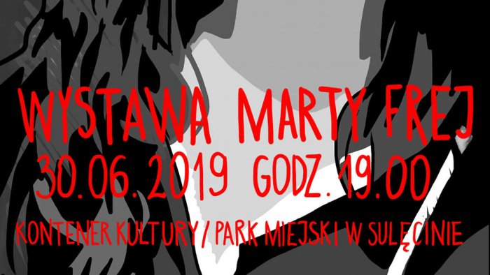 Marta Frej w Sulęcinie - spotkanie / wystawa prac