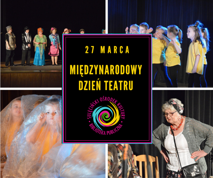 27.03 - Międzynarodowy Dzień Teatru