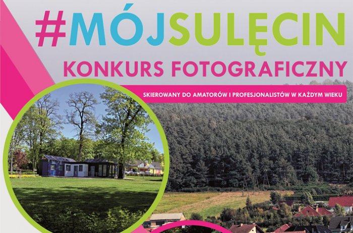 Dni Sulęcina 2020 - #MÓJSULĘCIN - konkurs fotograficzny