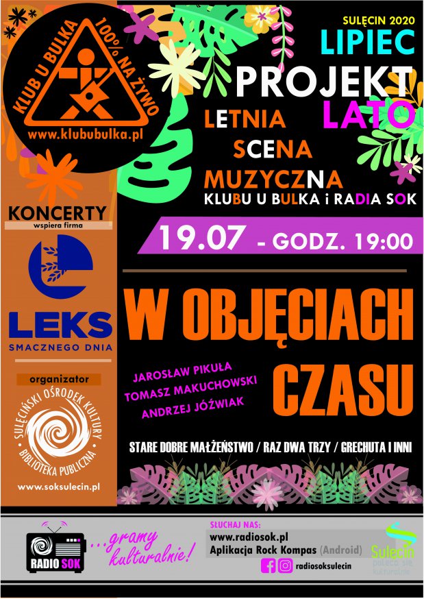 ☀ Projekt LATO ☀ 19.07 - Letnia Scena Muzyczna "W objęciach Czasu" | 19.07.2020 r.