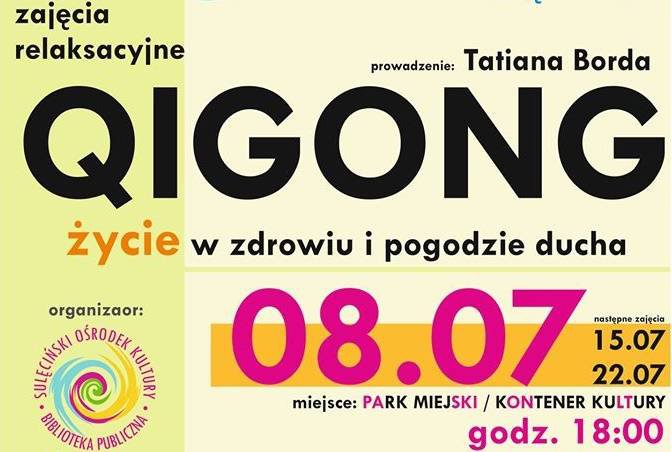 ☀️ PROJEKT LATO ☀️ Qigong - życie w zdrowiu i pogodzie ducha - zajęcia relaksacyjne | 22.07.2020
