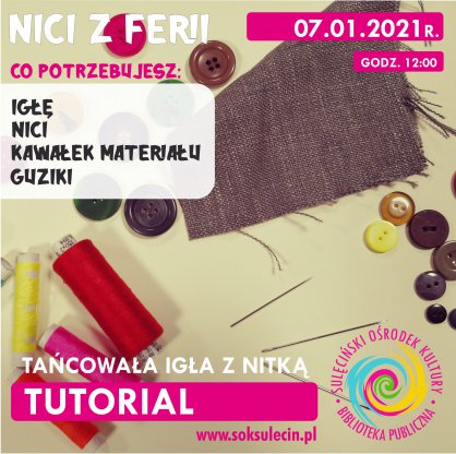 Nici z ferii - spotkanie 2 - Tańcowała igła z nitką