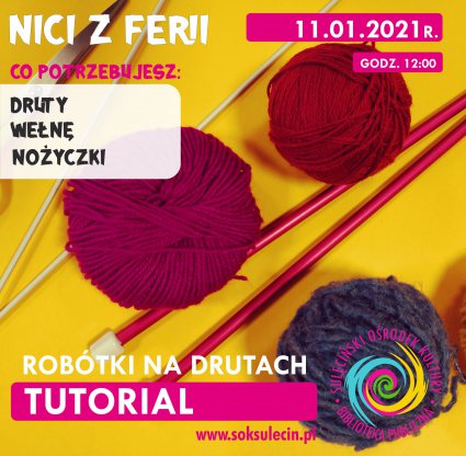 Nici z ferii - spotkanie 3 - Robótki na drutach