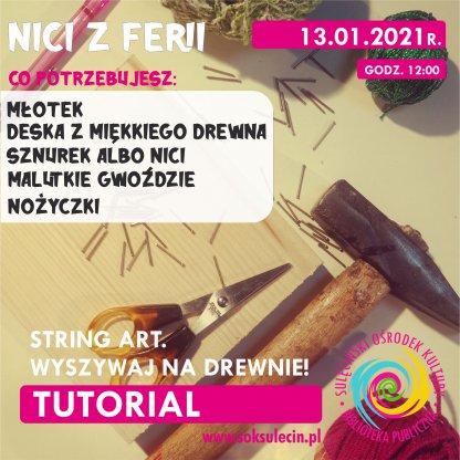Nici z ferii - spotkanie 4 - String Art