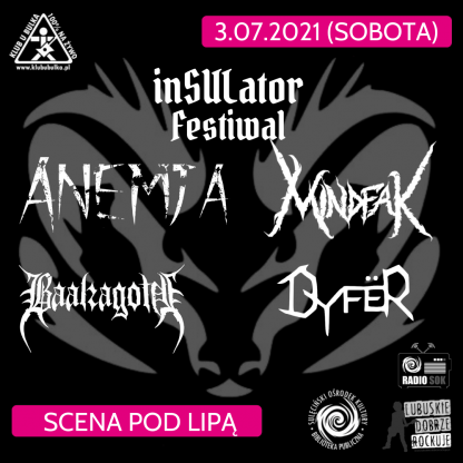 inSULator Festiwal - AnemjA / Dyfër / Baalzagoth / Mindfak