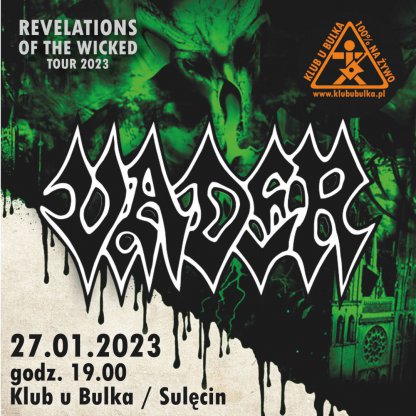 VADER + Insidius - Reveations of the Wicked Tour 2023 u Bulka