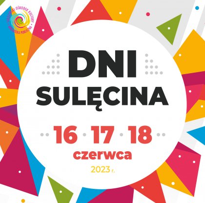 Dni Sulęcina 2023 - Festyn Rodzinny "Bajkowy Sulęcin"